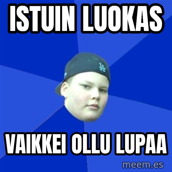 Jonnen Neuvo meme: Istuin luokas / Vaikkei ollu lupaa