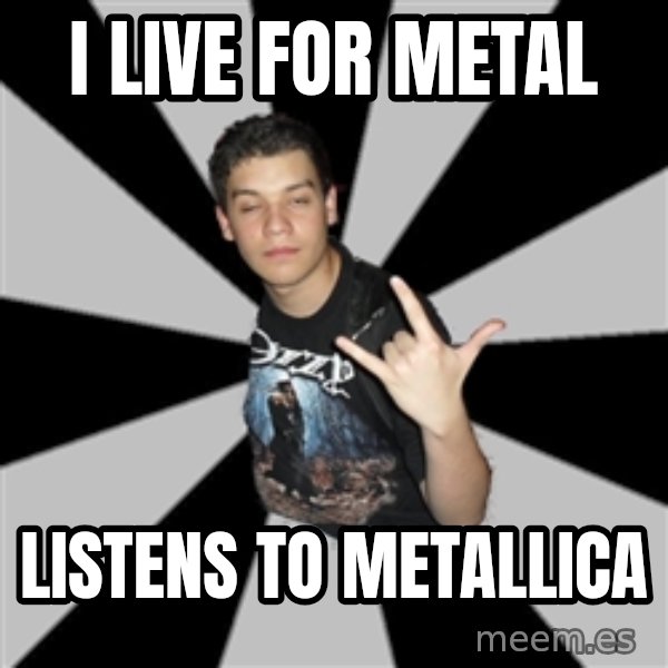 Metal Boy From Hell meme: i live for metal / listens to metallica