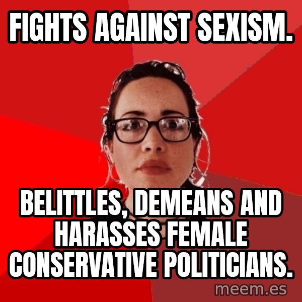 Liberal Douche Garofalo meme: Fights against sexism. / belittles, demeans and harasses female conservative politicians.