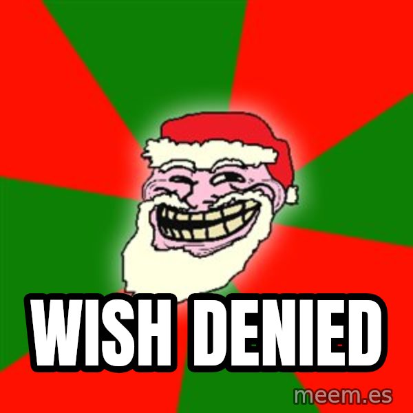 Santa Claus Troll Face meme: wish denied