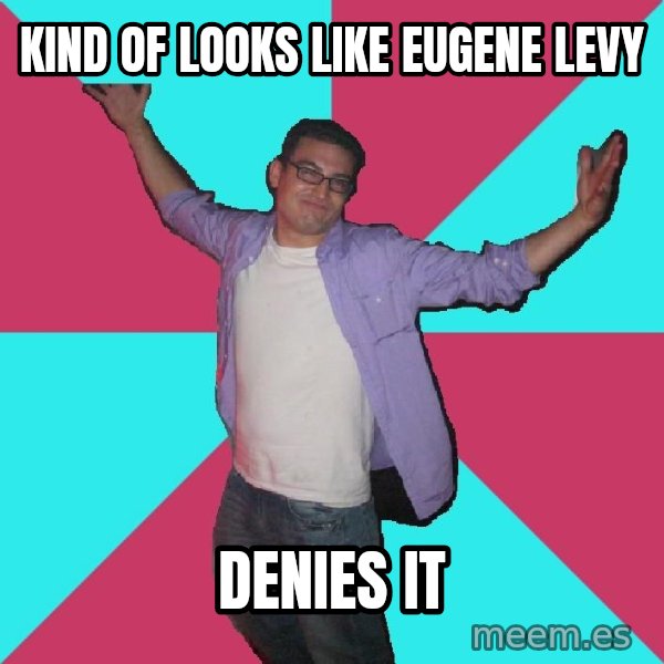 Douchebag Roommate meme: kind of looks like eugene levy / denies it