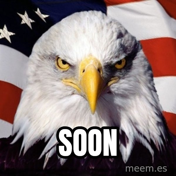 American Pride Eagle meme: soon