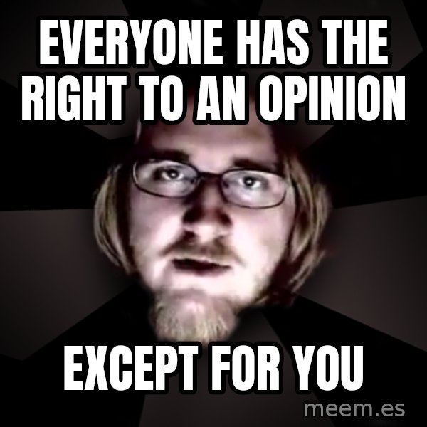 typical atheist meme: everyone has the right to an opinion / except for you
