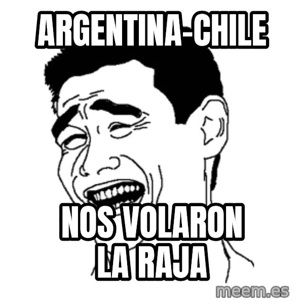 Yaomingpokefarm meme: argentina-chile / nos volaron la raja