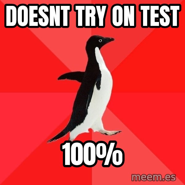 Socially Awesome Penguin meme: Doesnt try on test / 100%