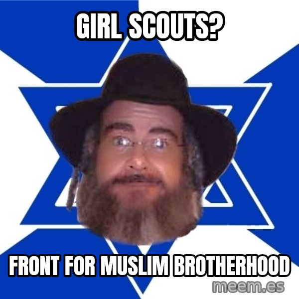 Advice Jew meme: girl scouts? / front for muslim brotherhood