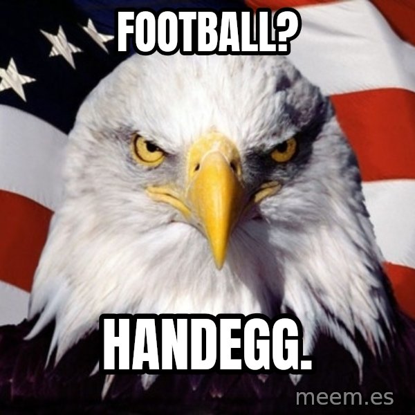 American Pride Eagle meme: football? / handegg.