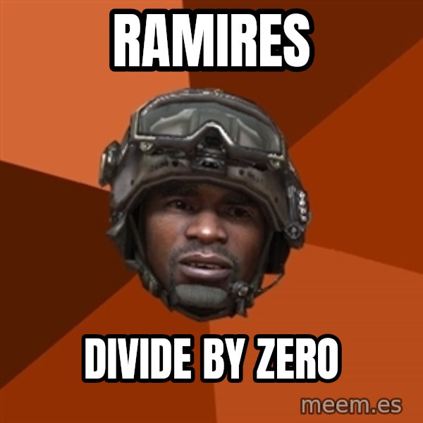 Sgt. Foley meme: Ramires / divide by zero