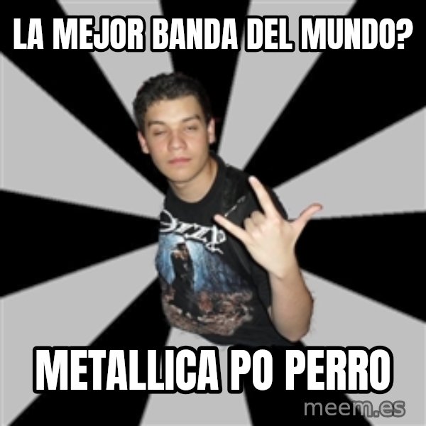 Metal Boy From Hell meme: la mejor banda del mundo? / metallica po perro