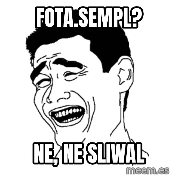 Yaomingpokefarm meme: FOTA.SEMPL? / NE, NE SLIWAL