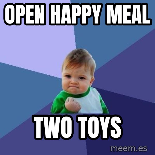 Success Kid meme: open happy meal / two toys
