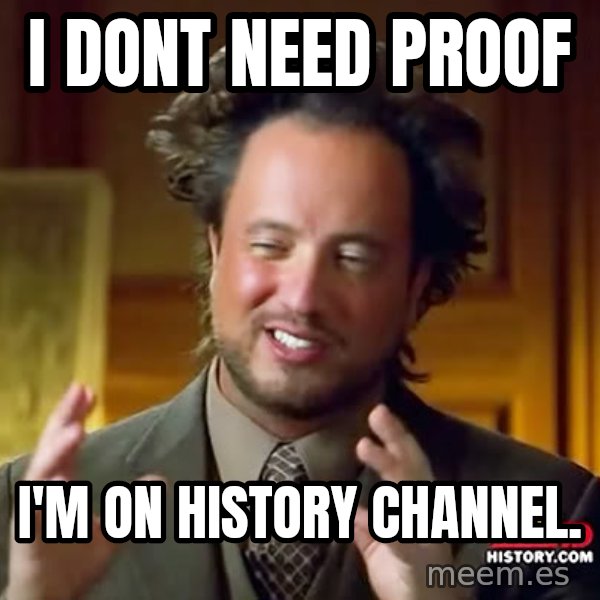 Giorgio A Tsoukalos Hair meme: i dont need proof / I'm on History Channel.