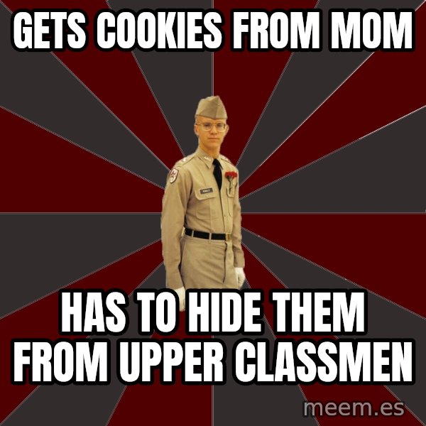 Stereotypical Corps Guy meme: gets cookies from mom / has to hide them from upper classmen