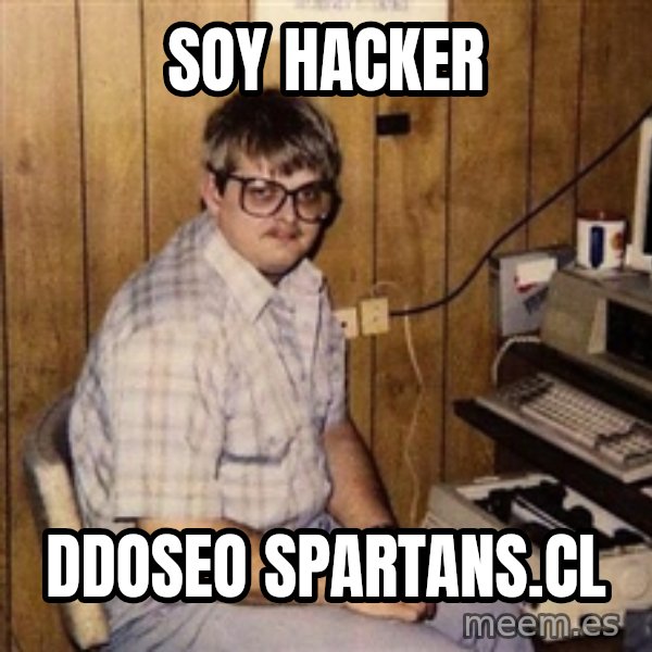 Nerd meme: Soy hacker / DDoSeo spartans.cl