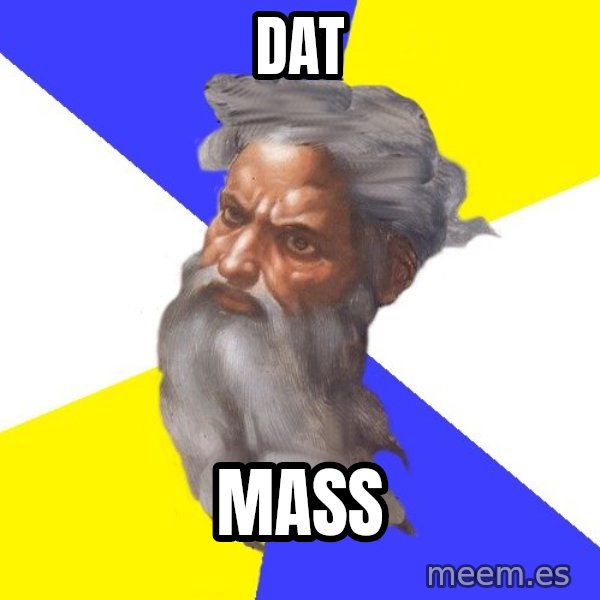 God meme: Dat / MASS
