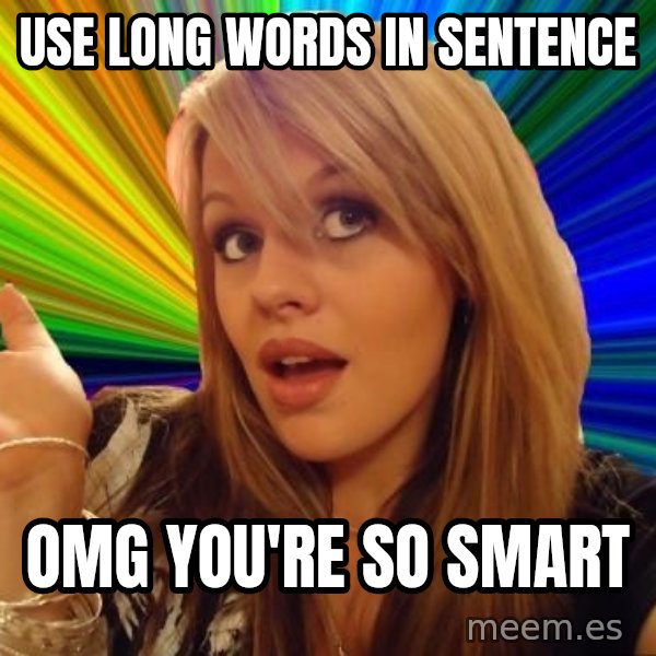 Dumb Blonde meme: Use long words in sentence / Omg you're so smart