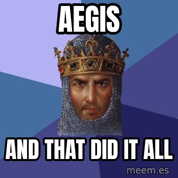Age Of Empires meme: aegis / and that did it all