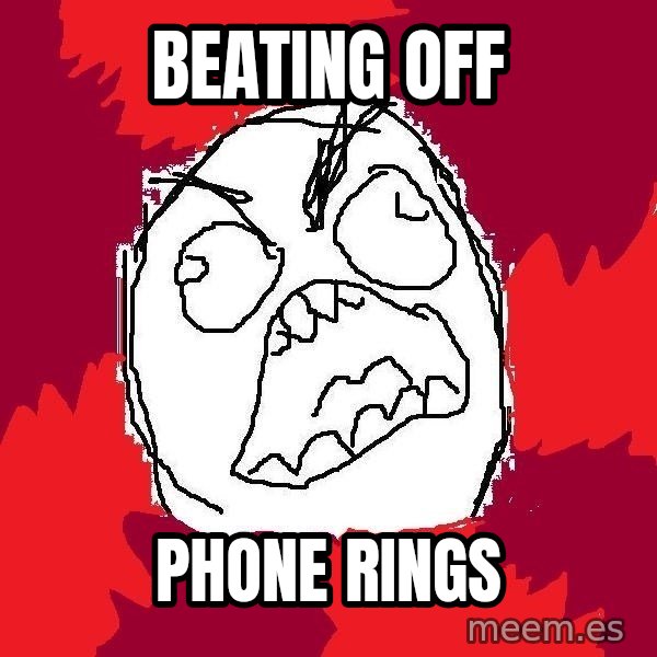 Rage FU meme: Beating off / Phone rings