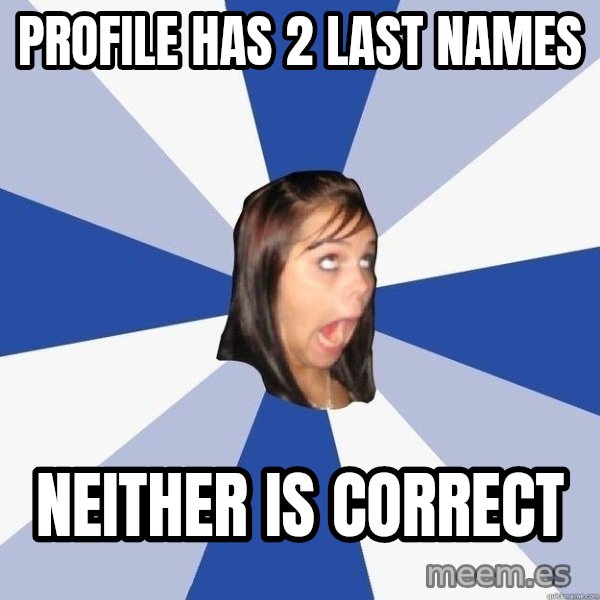 Annoying Facebook Girl meme: profile has 2 last names / neither is correct