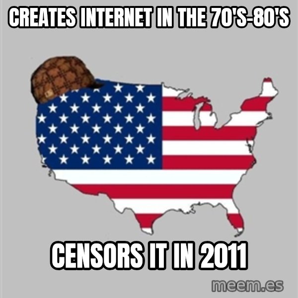 Scumbag America2 meme: CREATES INTERNET IN THE 70'S-80'S / Censors it in 2011