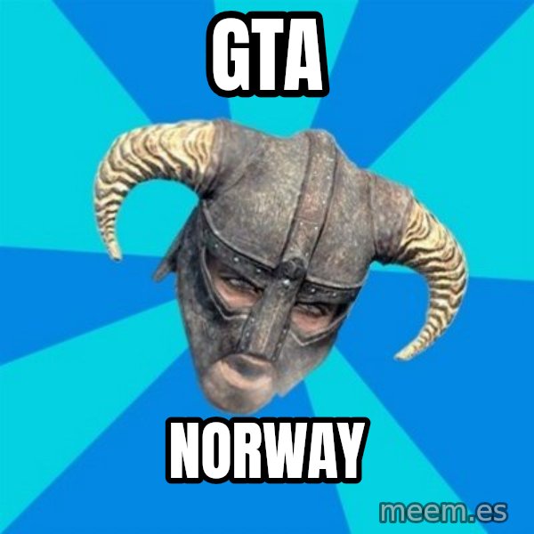 skyrim stan meme: GTA / Norway