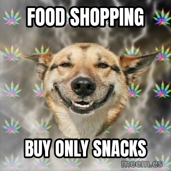 Stoner Dog meme: food shopping / buy only snacks