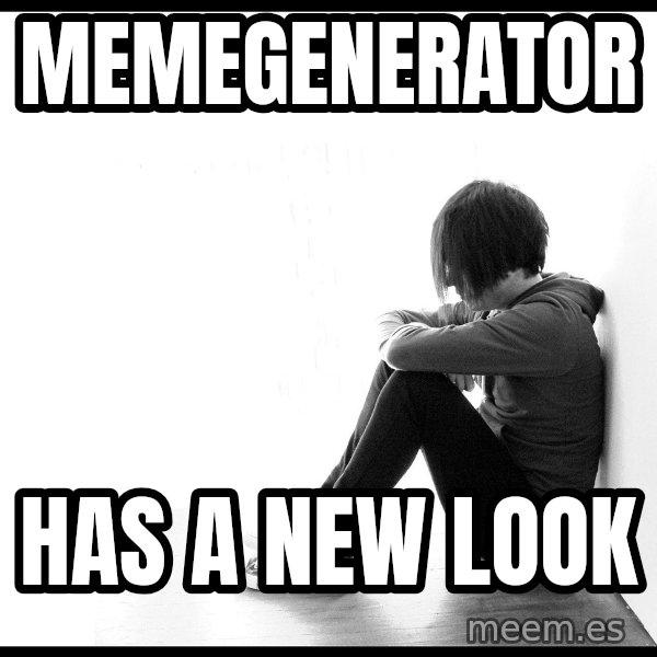 First World Problems meme: memegenerator / has a new look