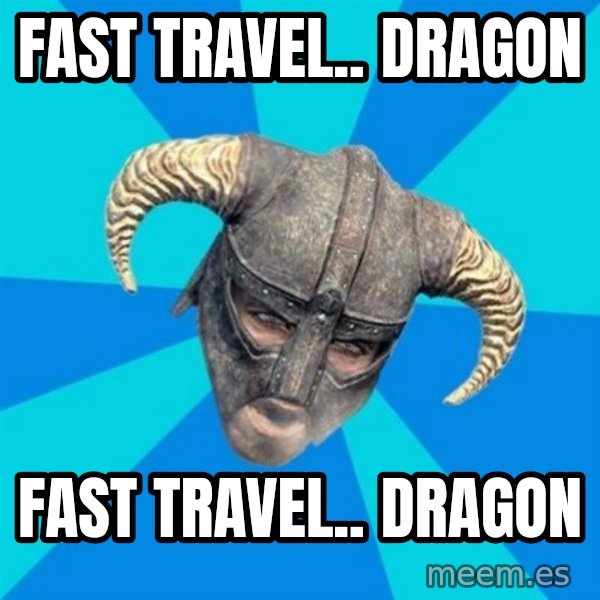 skyrim stan meme: fast travel.. dragon / fast travel.. dragon