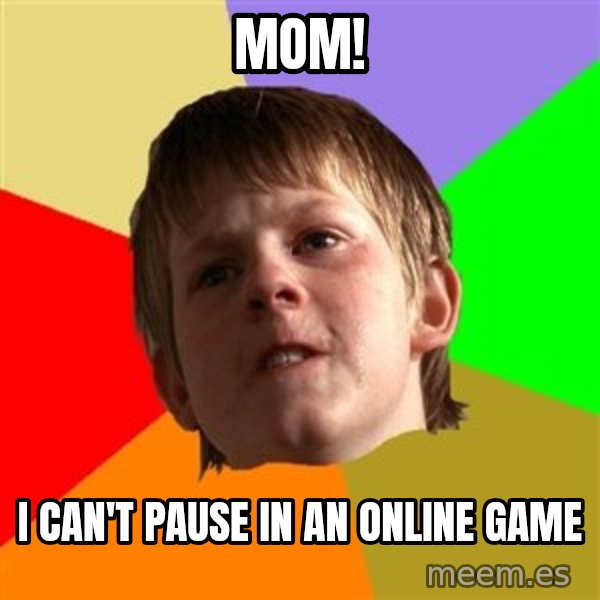 Angry School Boy meme: MOM! / I CAN'T PAUSE IN AN ONLINE GAME