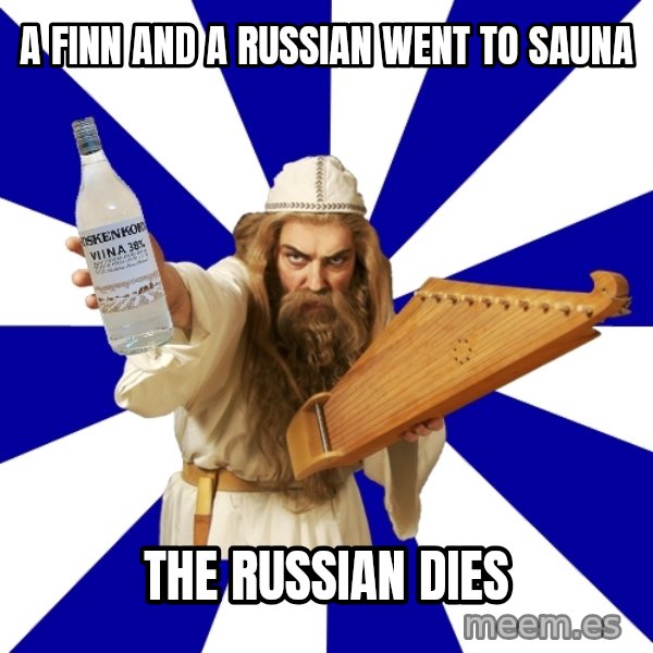 FinnishProblems meme: a finn and a russian went to sauna / the russian dies