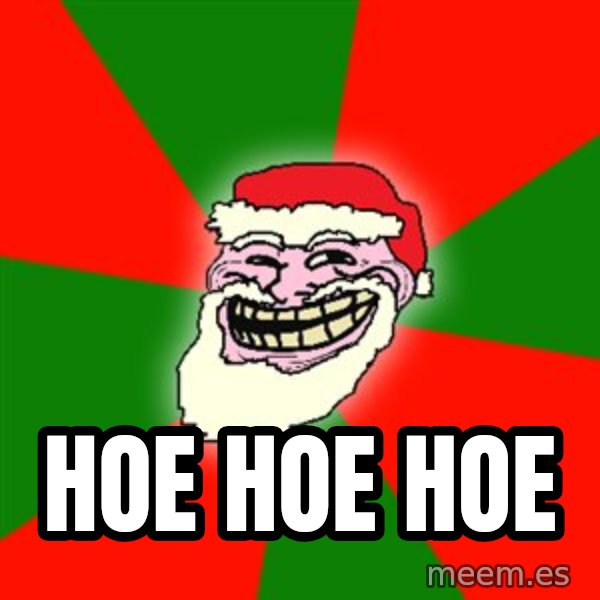 Santa Claus Troll Face meme: HOE HOE HOE
