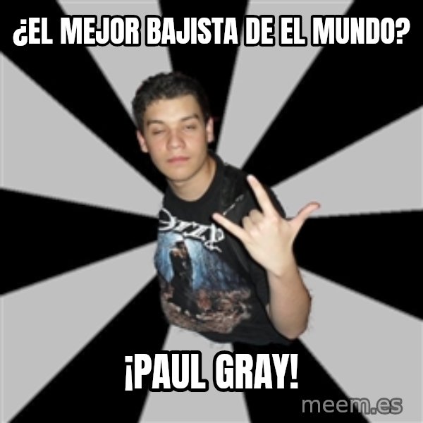 Metal Boy From Hell meme: ¿el mejor bajista de el mundo? / ¡paul gray!