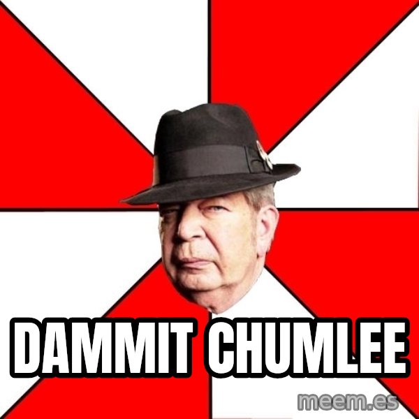 Pawn Stars meme: DAMMIT CHUMLEE