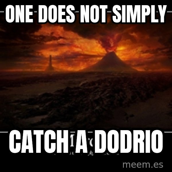 One Does Not Simply meme: one does not simply / catch a dodrio