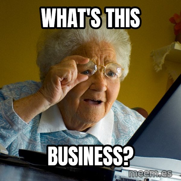 Internet Grandma Surprise meme: What's this / business?