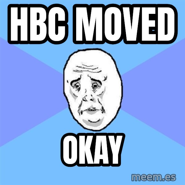 Okay Guy meme: HBC Moved / okay
