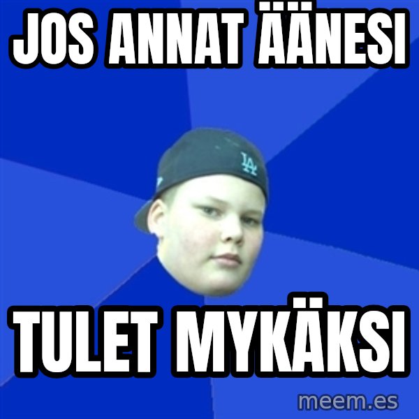 Jonnen Neuvo meme: jos   annat   äänesi / tulet   mykäksi