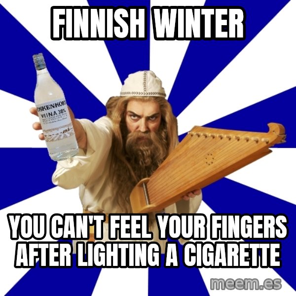 FinnishProblems meme: finnish winter / you can't feel your fingers after lighting a cigarette