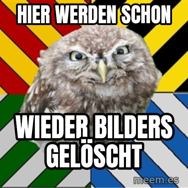 JEALOUS POTTEROMAN meme: hier werden schon / wieder bilders gelöscht