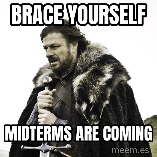 Sean Bean Game Of Thrones meme: BRACE YOURSELF / MIDTERMS ARE COMING