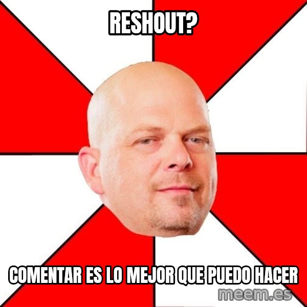 Pawn Stars meme: Reshout? / comentar es lo mejor que puedo hacer