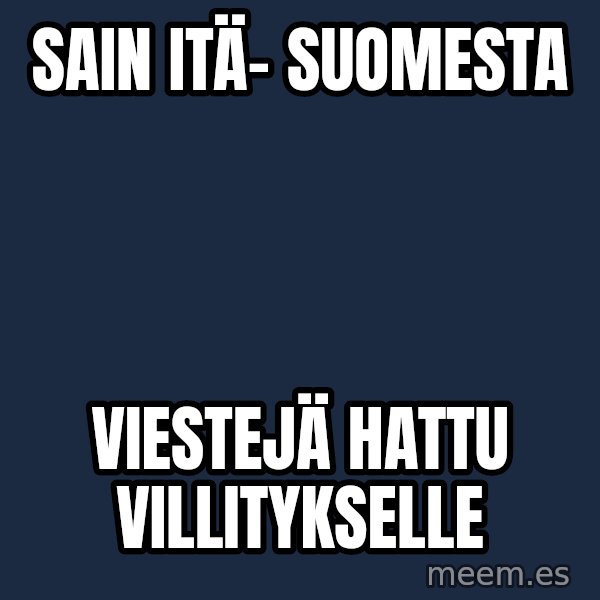 Katainen Perkele meme: sain  Itä-    Suomesta / viestejä     hattu    villitykselle