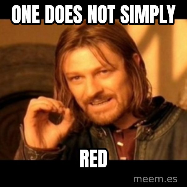 Does not simply walk into mordor Boromir  meme: One does not simply / red