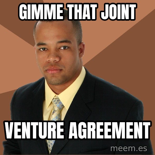 Successful Black Man meme: Gimme that Joint / Venture Agreement