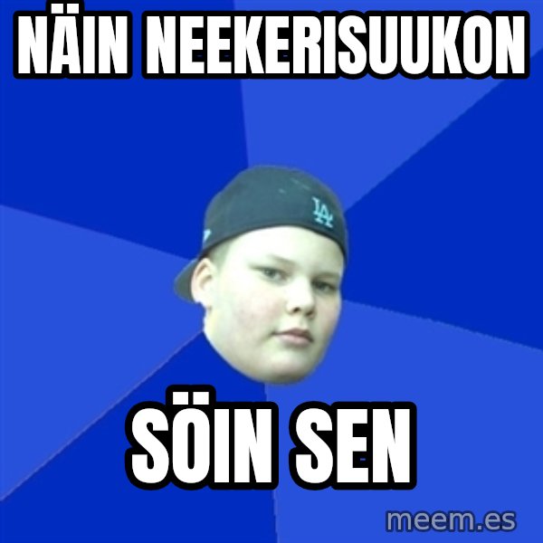 Jonnen Neuvo meme: näin    neekerisuukon / söin sen