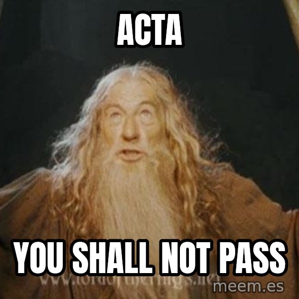 You shall not pass meme: acta / you shall not pass