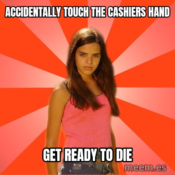 Jealous Girl meme: accidentally touch the cashiers hand / get ready to die
