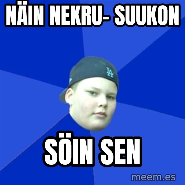 Jonnen Neuvo meme: näin  nekru-   suukon / söin   sen