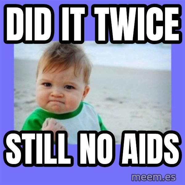 Success Kid meme: Did it twice / still no aids