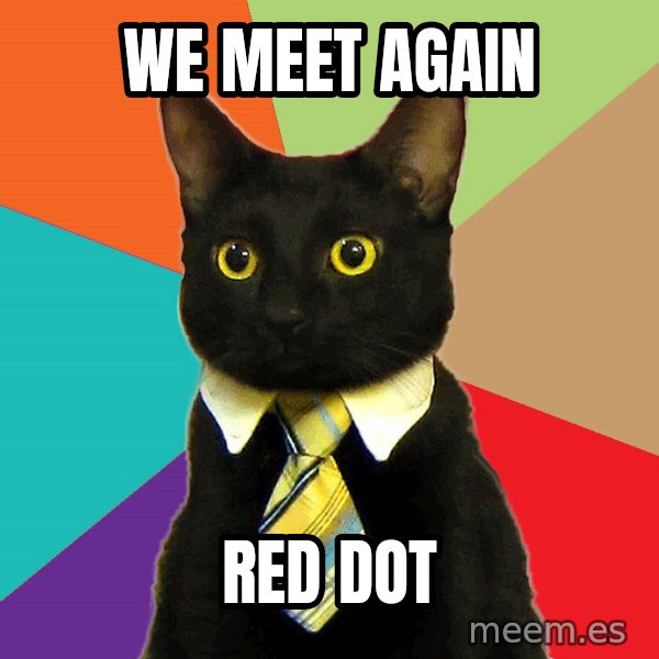 Business Cat meme: we meet again / red dot